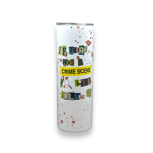 Yo I'll Solve it Crime Scene Tumbler 20oz 1